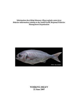 Hyperoglyphe Antarctica) Fisheries Information Relating to the South Pacific Regional Fisheries Management Organisation