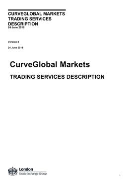 CURVEGLOBAL MARKETS TRADING SERVICES DESCRIPTION 24 June 2019