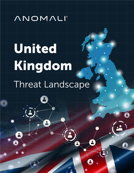 United Kingdom Threat Landscape