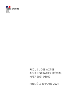 Recueil Des Actes Administratifs Spécial N°37-2021-03012 Publié Le 19 Mars 2021