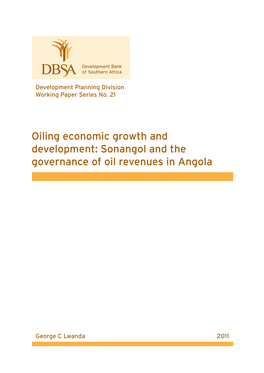 Oiling Economic Growth and Development: Sonangol and the Governance of Oil Revenues in Angola