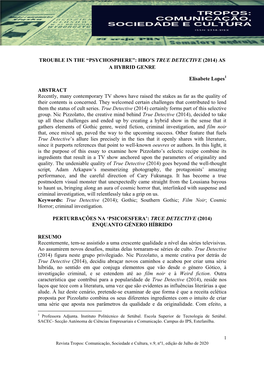 TROUBLE in the “PSYCHOSPHERE”: HBO‟S TRUE DETECTIVE (2014) AS a HYBRID GENRE Elisabete Lopes ABSTRACT Recently, Many Conte