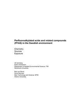 Perfluoroalkylated Acids and Related Compounds (PFAS) in the Swedish Environment