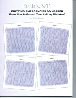 Knitting 911 KNITTING EMERGENCIES DO HAPPEN Know How to Correct Your Knitting Mistakes!