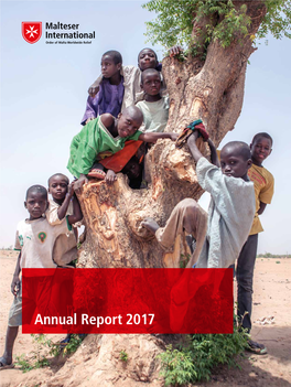 Annual Report 2017 Malteser International for a Life in Health and Dignity Contents