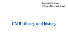 CMB: Theory and History