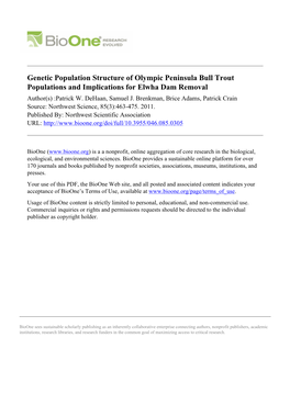 Genetic Population Structure of Olympic Peninsula Bull Trout Populations and Implications for Elwha Dam Removal Author(S) :Patrick W