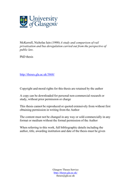 Mckerrell, Nicholas Iain (1998) a Study and Comparison of Rail Privatisation and Bus Deregulation Carried out from the Perspective of Public Law