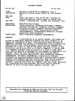 DOCUMENT RESUME ED 269 639 CE 044 490 Welcome to the World of Computers. Part 2. Education Service Center Region 20, San Antonio