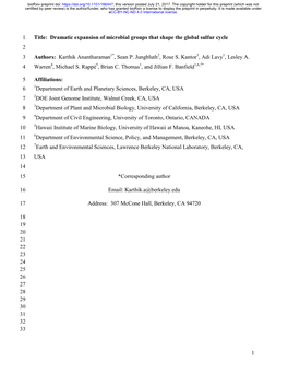 Dramatic Expansion of Microbial Groups That Shape the Global Sulfur Cycle 2 3 Authors: Karthik Anantharaman1*, Sean P