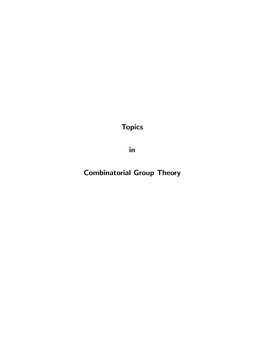 Topics in Combinatorial Group Theory