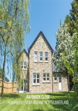 Ravenside Close Humshaugh | Northumberland