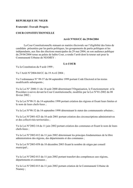 REPUBLIQUE DU NIGER Fraternité -Travail- Progrès COUR CONSTITUTIONNELLE Arrêt N°010/CC Du 29/04/2004 La Cour Constitution