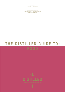The Distilled Guide To: Food Guide to Food