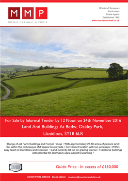 Land and Buildings at Bedw, Oakley Park, Llanidloes, SY18 6LR