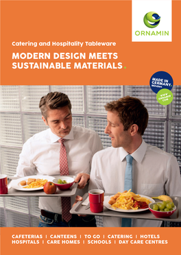 Catering and Hospitality Tableware MODERN DESIGN MEETS SUSTAINABLE MATERIALS