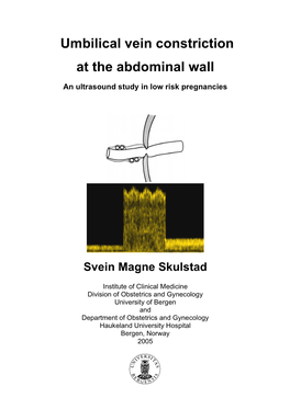 Umbilical Vein Constriction at the Abdominal Wall