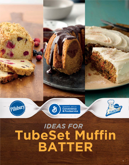 Tubeset Muffin Batter