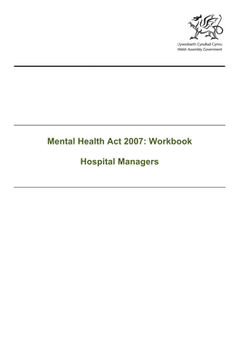 Mental Health Act 2007: Workbook Hospital Managers