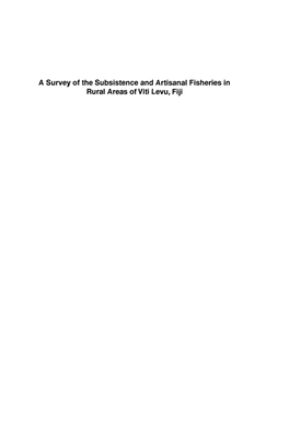 A Survey of the Subsistence and Artisanal Fisheries in Rural Areas of Viti Levu, Fiji Northern Division ~