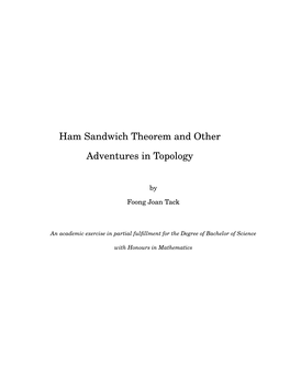 Ham Sandwich Theorem and Other Adventures in Topology