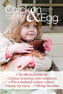 • the Effects of Avian Flu • Clicker Training with Chickens • Win A