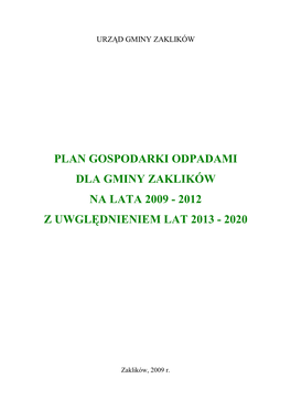 Plan Gospodarki Odpadami Dla Gminy Zaklików Na Lata 2009 - 2012 Z Uwględnieniem Lat 2013 - 2020