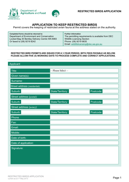 APPLICATION to KEEP RESTRICTED BIRDS Permit Covers the Keeping of Restricted Avian Fauna at the Address Stated on the Authority