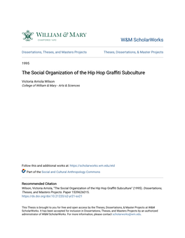 The Social Organization of the Hip Hop Graffiti Subculture