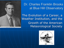 Dr. Charles Franklin Brooks at Blue Hill Observatory