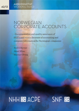 Norwegian Corporate Accounts – Documentation and Quality Assurance of SNF's and NHH's Database of Accounting and Company Information for Norwegian Companies