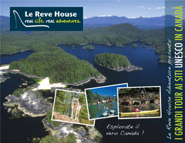 I GRANDI TOUR AI SITI UNESCO in CANADA INDEX PERCHE’ LE REVE Siamo L’Unico Operatore Italiano Specializzato in Outdoor Leisure a PERCHE’ LE REVE 3 1