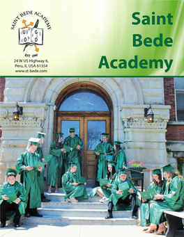 Saint Bede Academy Has Been Providing Quality Catholic Education in North Central Illinois for Over 126 Years