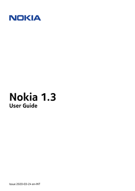 Nokia 1.3 User Guide Pdfdisplaydoctitle=True Pdflang=En