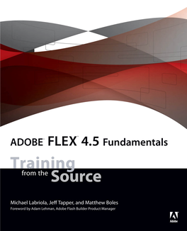 Adobe Flex 4.5 Fundamentals Training from the Source