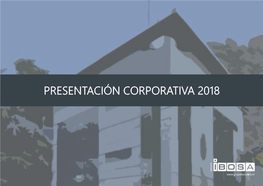 Presentación Corporativa 2018 Índice