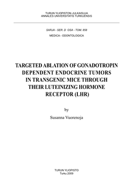 Targeted Ablation of Gonadotropin Dependent Endocrine Tumors in Transgenic Mice Through Their Luteinizing Hormone Receptor (Lhr)