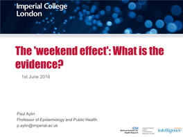 'Weekend Effect': What Is the Evidence?