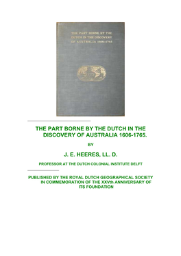 The Part Borne by the Dutch in the Discovery of Australia 1606-1765