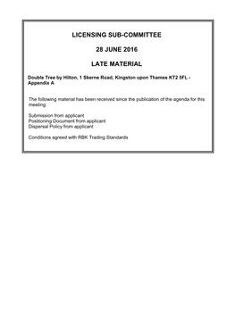 Late Material Agenda Supplement for Licensing Sub-Committee, 28/06