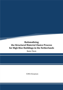 Rationalising the Structural Material Choice Process for High Rise Buildings in the Netherlands Master Thesis