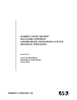 Market Study Review for Ballpark Commons, Franklin, Wisconsin by Melaniphy & Associates