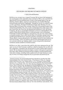 CHAPTER I PITT RIVERS and the MID-VICTORIAN CONTEXT 1. Early Life and Education Pitt Rivers Was, in Many Ways, a Typical Victori