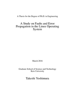 A Study on Faults and Error Propagation in the Linux Operating System