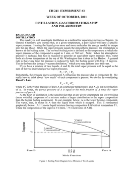 Ch 241 Experiment #3 Week of October 8, 2001 Distillation, Gas Chromatography and Polarimetry