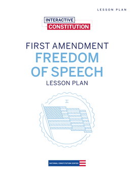 First Amendment: Freedom of Speech Lesson Plan GRADE LEVELS: 11Th and 12Th