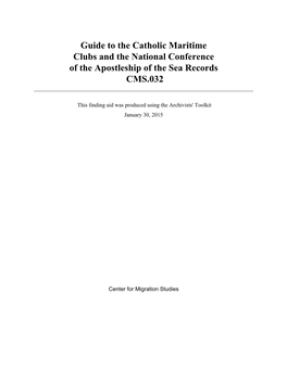 Guide to the Catholic Maritime Clubs and the National Conference of the Apostleship of the Sea Records CMS.032