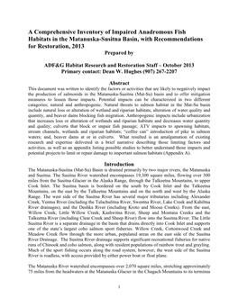 A Comprehensive Inventory of Impaired Anadromous Fish Habitats in the Matanuska-Susitna Basin, with Recommendations for Restoration, 2013 Prepared By