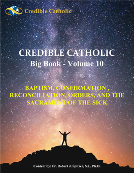 Catechism of the Catholic Church, Part Two – the Celebration of the Christian Mystery
