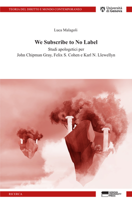 We Subscribe to No Label Studi Apologetici Per John Chipman Gray, Felix S